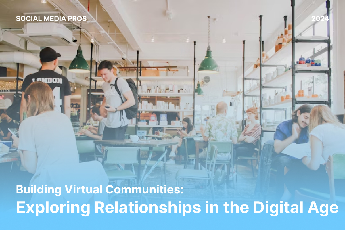 Building Virtual Communities: Exploring Relationships in the Digital Age